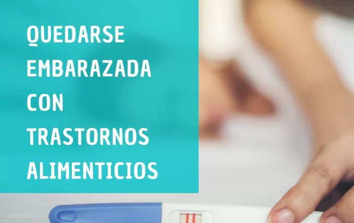 Quedarse embarazada con trastornos alimenticios
